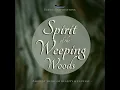 Spirit of the Weeping Woods