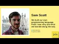 Sam Scott - Building a programming language March 2021