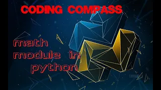 MATH module in python coding compass python tutorial