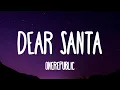 Lagu OneRepublic - Dear Santa (Lyrics)