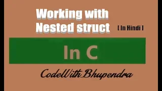Nested struct in C - Hindi