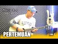 Download Lagu PERTEMUAN - H.Rhoma Irama - Acoustic Guitar Cover ( Musik Karaoke )