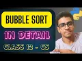 BUBBLE SORT in DETAIL Python Class 12