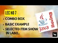 JFrame java Combobox concept Lecture 7