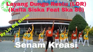 Layang Dungo Restu (LDR)//Kalia Siska Feat SKA 86//Senam Kreasi//Choreo By Lia Big Storm