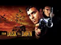 Download Lagu From Dusk Till Dawn (1996) Movie | Harvey Keitel, George Clooney, Quentin T | Review \u0026 Facts
