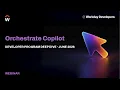 Orchestrate Copilot Build and Test Orchestrations with AI Deep Dive