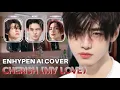 Lagu 「AI COVER」How would ENHYPEN (엔하이픈) sing - 'CHERISH (MY LOVE) by ILLIT? | collab w @AiCover_NJZ  