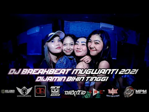 Download MP3 DJ MUGWANTI BREAKBEAT REMIX FULL BASS NEW 2021