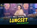 Download Lagu Niken Salindry - Lungset - Kembar Campursari (Official Music Video)