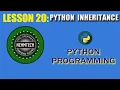 PYTHON PROGRAMMING LESSON 20 PYTHON INHERITANCE