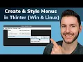Python Tkinter Menu Widget Create Menu Bar in Tkinter Menus Submenus in Tkinter GUI App