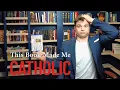 The Catechism of the Catholic Church Made Me Convert And I m Glad