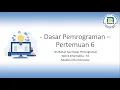 Dasar Pemrograman Pertemuan 6 - Perulangan Looping
