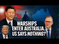 Lagu China’s Military Just Entered Australian Waters… Why Is the US Staying Silent?