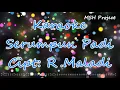Download Lagu Serumpun Padi (Lagu Nasional) Karaoke Cipt: R Maladi