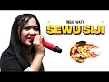 Download Lagu SEWU SIJI II INDAH WATY - Lirik Lagu TERBARU 2025