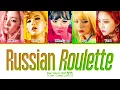 Red Velvet Russian Roulette Lyrics (Color Coded Lyrics)