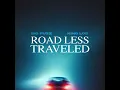 Road Less Traveled (feat. King Los)