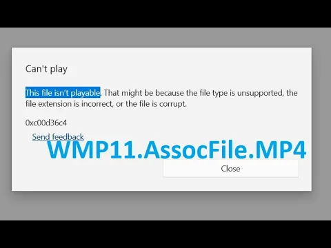 Download MP3 Type of file WMP11.AssocFile.MP4 | Can't play (Error code 0xc00d36c4)