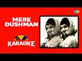 Download Lagu Mere Dushman  - Karaoke With Lyrics | Mohammed Rafi | Hindi Song Karaoke | karaoke songs