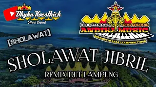 Download Remix Lampung SHOLAWAT JIBRIL || MixDut Andika Music ORG @musiclampung MP3