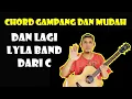 Lagu Chord Gampang (DAN LAGI - LYLA) by Delta Rahwanda (Tutorial Gitar) Untuk Pemula - dari C