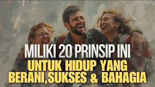 Download 20 PRINSIP UNTUK HIDUP YANG BERANI,SUKSES DAN BAHAGIA || MOTIVASI HIDUP MP3