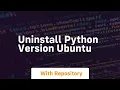 uninstall python version ubuntu