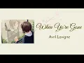 Download Lagu When Yo're gone - Avril Lavigne [Lirik terjemahan indonesia]