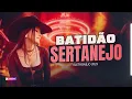 Download Lagu MEGA BATIDÃO SERTANEJO | SERTANEJO REMIX | ELETRONEJO 2025 | ATUALIZADO [ EP. 21 ]