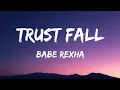 Download Lagu Bebe Rexha  - Trust Fall ( Lyrics)