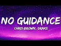Download Lagu Chris Brown - No Guidance (Lyrics) ft. Drake