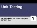 API Versioning and Feature Flags in ASP NET Core - Unit Testing