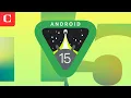 Android 15 Is Here Everything New