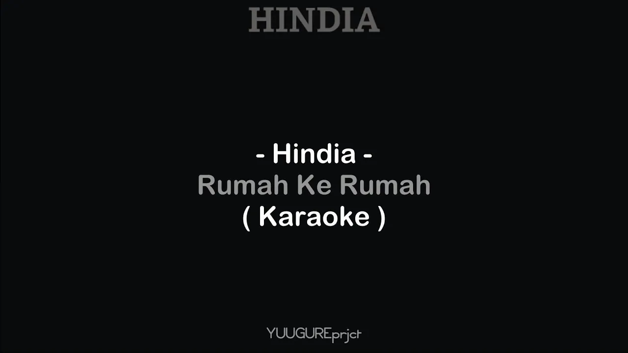 Hindia - Rumah Ke Rumah ( Karaoke - Remake )