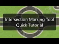 Intersection Marking Tool for Cities Skylines