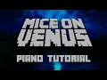 Download Lagu C418 - Mice On Venus (from Minecraft) - Piano Tutorial