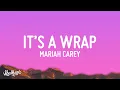 Download Lagu Mariah Carey - It's A Wrap (Lyrics) | when it's gone it's gone it's gone