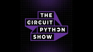 Building CircuitPython with Dan Halbert