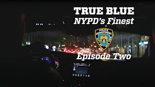 True Blue NYPD s Finest Episode 2