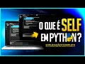 What is Self in Python Complete Explanation