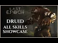 LAST EPOCH DRUID ALL MASTERY SKILLS SHOWCASE 0 9 2