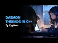 Daemon Threads In C