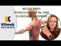 NCLEX PREP CLINICAL REASONING AND MUSCULOSKELETAL DISORDERS
