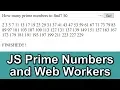 Prime Numbers in JavaScript using Web Workers