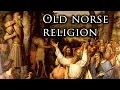 What is Old Norse Religion