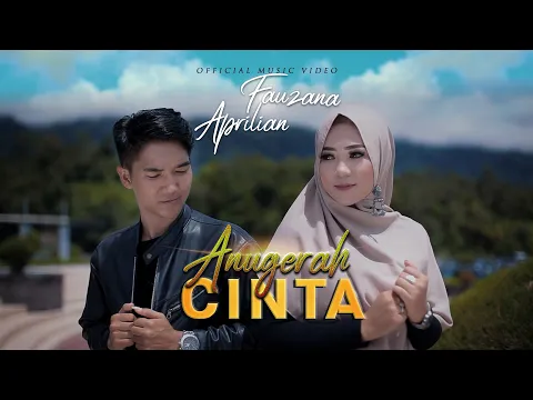 Download MP3 Fauzana \u0026 Aprilian - Anugerah Cinta [ Official Music Video ]