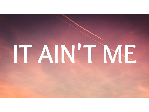 Download MP3 Kygo, Selena Gomez - It Ain't Me (Lyrics / Lyric Video)
