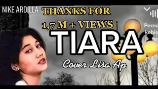 Tiara - (Nike Ardilla) l Cover  Lisa Ap di populerkan oleh Kris llOfficial Music Video